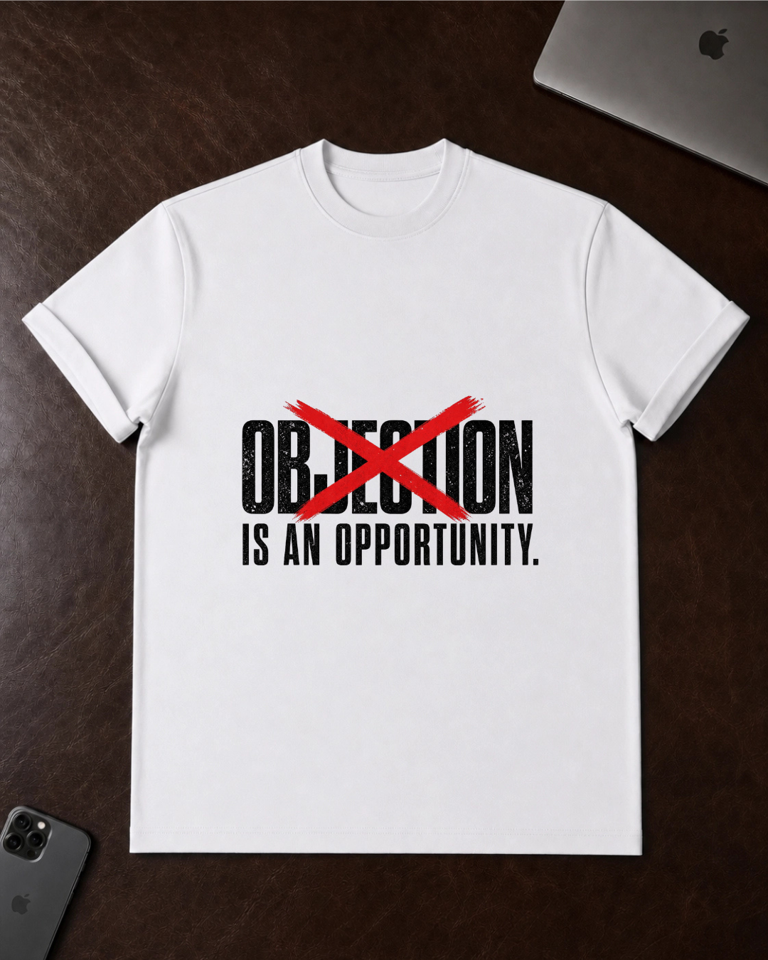 Objection Is An Opportunity T-Shirt