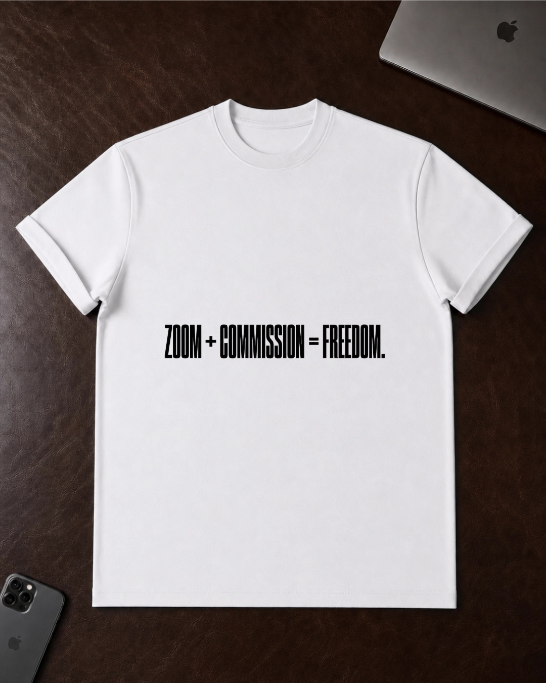 Zoom + Commission = Freedom T-Shirt